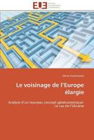 Le Voisinage de L Europe A(c)Largie 384178674X Book Cover