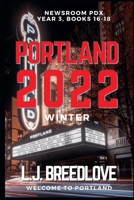 Portland 2022 Winter (Newsroom Pdx Omnibus) B0F94HY1QZ Book Cover