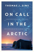 On Call in the Arctic 1643133403 Book Cover