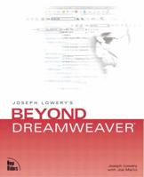 Joseph Lowery's Beyond Dreamweaver 0735712778 Book Cover