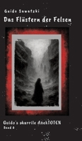Das Flüstern der Felsen: Guido's skurrile AnekTOTEN 3384728998 Book Cover