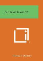 Old Diary Leaves V5 1494118491 Book Cover