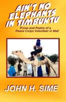Ain't No Elephants in Timbuktu 1542895413 Book Cover