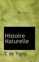 Histoire Naturelle 1117733726 Book Cover