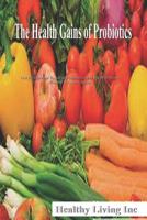 The Health Gains of Probiotics 1077786395 Book Cover