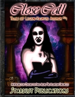Close Call: Tales of Legend-Haunted Arkham #1 1105759407 Book Cover