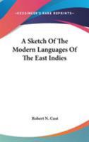 A Sketch Of The Modern Languages Of The East Indies 0353988553 Book Cover