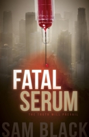 Fatal Serum 1630473391 Book Cover