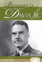 Benjamin O. Davis Jr.: Air Force General & Tuskegee Airmen Leader 1604539615 Book Cover
