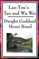 Lao-tzu's Tao and Wu Wei 1604593954 Book Cover