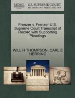 Frenzer v. Frenzer U.S. Supreme Court Transcript of Record with Supporting Pleadings 1270211277 Book Cover