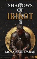 Shadows of Irikot Special Edition (Shadows Series) 1738023834 Book Cover