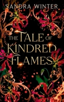The Tale of Kindred Flames (The Legends of Light and Dark) 1919346309 Book Cover