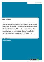 Natur- und Heimatschutz in Deutschland und der Kolonie Deutsch-Ostafrika. Ernst Rudorffs Essay "Über das Verhältnis des modernen Lebens zur Natur und ... von 1911: Ein Vergleich 3668531080 Book Cover