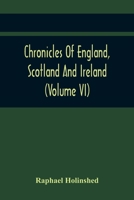 Chronicles Of England, Scotland And Ireland 9354445144 Book Cover