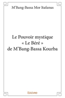 Le pouvoir mystique (French Edition) 2414115572 Book Cover