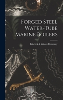 Forged Steel Water-Tube Marine Boilers 1015970354 Book Cover
