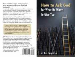 How to Ask God: For What He Wants to Give You 0692808418 Book Cover