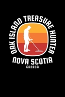 Oak Island Treasure Hunter Nova Scotia Canada: Oak Island Nova Scotia Treasure, Mystery and Templar Noebook or Journal 1699276897 Book Cover