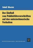 Der Einfluss Von Publizitatsvorschriften Auf Das Unternehmerische Verhalten 3663002438 Book Cover