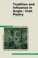 Tradition and Influence in Anglo-Irish Poetry 1349094722 Book Cover