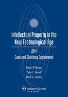 Intellectual Property New Technological Age 2014 Case & Stat Supp 1454840587 Book Cover