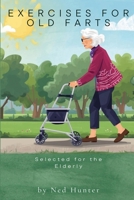 Exercises for Old Farts B0GVG5F2RZ Book Cover