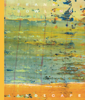 Frank Bowling: Landscape 3906915794 Book Cover