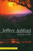 Illegal Guilt 0727865307 Book Cover