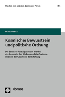 Kosmisches Bewusstsein Und Politische Ordnung: Die Bewusste Partizipation Am Kosmos in Den Werken Von Brian Swimme Im Lichte Der Genealogie Der ... Dasein Der Person, 44) 3848788691 Book Cover