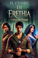 >Il Cuore di Erethia (1) (Italian Edition) B0DQQPJ7SN Book Cover