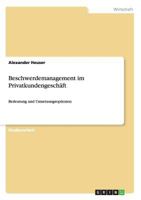 Beschwerdemanagement im Privatkundengesch�ft: Bedeutung und Umsetzungsoptionen 3656507333 Book Cover