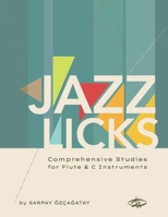 Jazz Licks: Comprehensive Studies 0578573458 Book Cover