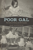 Poor Gal: The Cultural History of Little Liza Jane 1496849345 Book Cover