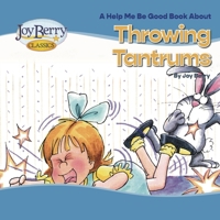Throwing Tantrums (Let's Talk About Series) B000LDB42Y Book Cover