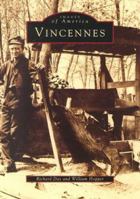 Vincennes (Images of America: Indiana) 0738534188 Book Cover