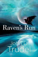 Raven's Run: A Cybertech Thriller 0983588651 Book Cover