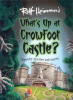 What's Up at Crowfoot Castle?: First Edition 0143501453 Book Cover