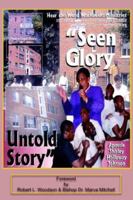 Seen Glory Untold Story 1420845004 Book Cover