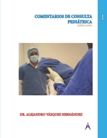 Comentarios de Consulta Pedi�trica 108690673X Book Cover