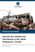 Gesicht der städtischen Unordnung in der Stadt N'Djamena, Tschad (German Edition) 6209800726 Book Cover