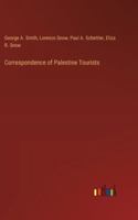 Correspondence of Palestine Tourists 3385234344 Book Cover