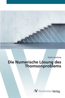 Die Numerische Lösung des Thomsonproblems 3639720458 Book Cover