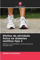 Efeitos da atividade física na diabetes mellitus tipo 2 (Portuguese Edition) 6630305167 Book Cover