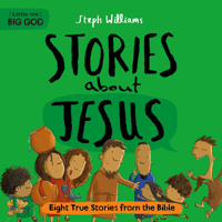 Little Me, Big God: Stories about Jesus: Eight True Stories from the Bible 1784989843 Book Cover