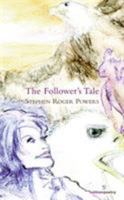 The Follower's Tale 1907056203 Book Cover