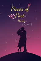Pieces of Past: Hurts... B09XT6K9T5 Book Cover