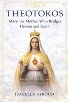 The Blessed Virgin Mary: Apparitions and the Life of the Church: The Mother Who Still Appears (The Holy Trinity: God is with us) B0GGQQH6RF Book Cover
