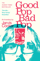 Good Pop, Bad Pop 1784707910 Book Cover