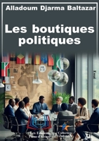 Les boutiques politiques (French Edition) 9956644919 Book Cover
